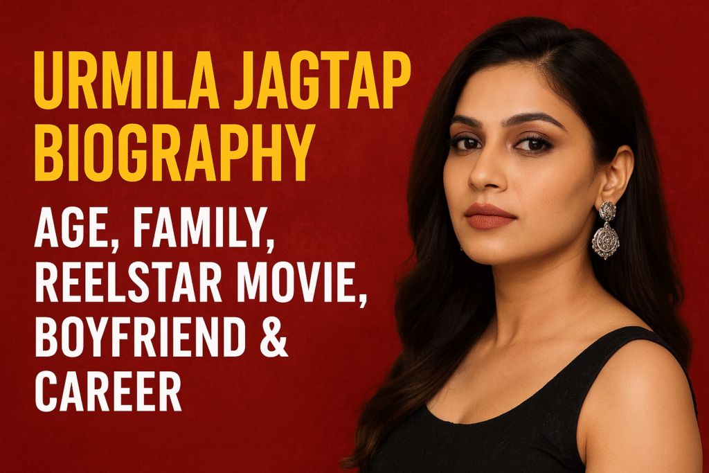 Urmila Jagtap Biography, Reelstar Movie, Family, Boyfriend