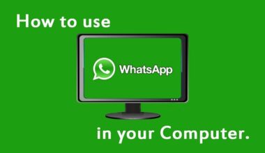 WhatsApp on Your Computer