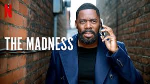 The Madness Netflix Series